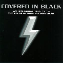 AC-DC : Covered in Black: An Industrial Tribute to the Kings of High Voltage AC-DC